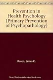 Prevention in health psychology
