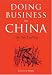 Doing Business in China: Sun Tzu's "The Art of War" as a Means of Understanding How the Chinese Do Business