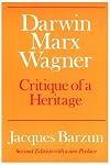 Darwin - Marx  - Wagner - Critique Of A Heritage