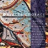 Objects of Grace: Conversations on Creativity and Faith