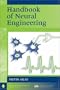 Handbook of Neural Engineering (IEEE Press Series on Biomedical Engineering)