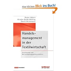 Handelsmanagement in der Textilwirtschaft: Einzelhandel und Wertsch�pfungspartnerschaften