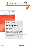 Handelsmanagement in der Textilwirtschaft: Einzelhandel und Wertsch�pfungspartnerschaften