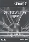 Twenty First Century Science: GCSE Science Higher Level Workbook B2, C2, P2