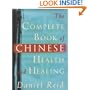 The Complete Book of Chinese Health and Healing