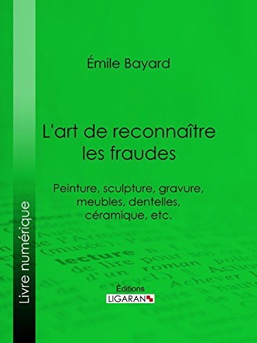 Aglaé: Peinture, sculpture, gravure, meubles, dentelles, céramique, etc. (French Edition)