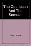 The courtesan and the samurai