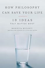 How Philosophy Can Save Your Life