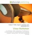 Vince McMahon: Vince McMahon. 1980s wrestling boom, The Attitude Era, Montreal Screwjob, The Corporation (professional wrestling), McMahon- Helmsley Faction, The Invasion (professional wrestling)