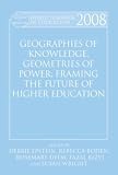 Geographies Of Knowledge, Geometries Of Power : Framing The Future Of Higher Education