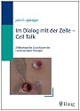 Im Dialog mit der Zelle – Cell Talk: Zellbiologische Grundlagen der CranioSacralen Therapie