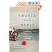 A Chance in the World: An Orphan Boy, a Mysterious Past, and How He Found a Place Called Home
