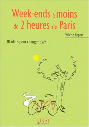 City Travel Guides Discounted  Used : Week-ends à moins de 2 heures de Paris