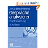 Gespr�che analysieren: Eine Einf�hrung (Qualitative Sozialforschung)