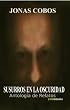 Susurros En La Oscuridad - Antolog�a de Relatos (Edici�n Revisada)