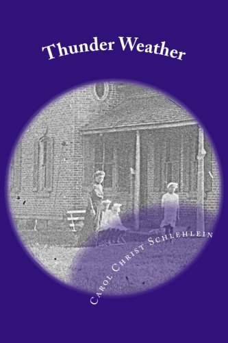 Thunder Weather, by Carol Christ Schlehlein
