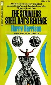 The Stainless Steel Rat's Revenge