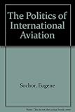 The politics of international aviation