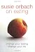 Susie Orbach on Eating