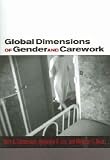 Global Dimensions of Gender and Carework