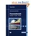 Finanzmathematik: Grundlagen - Prinzipien - Beispiele