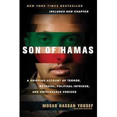 Son of Hamas: A Gripping Account of Terror, Betrayal, Political Intrigue, and Unthinkable Choices