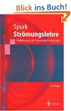 Str�mungslehre: Einf�hrung in die Theorie der Str�mungen (Springer-Lehrbuch)