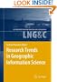Research Trends in Geographic Information Science (Lecture Notes in Geoinformation and Cartography)
