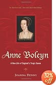 Anne Boleyn: A New Life of England's Tragic Queen