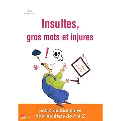 Insultes, gros mots et injures
