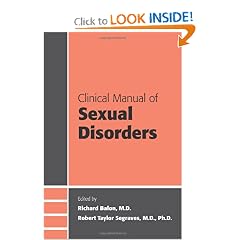 Clinical Manual of Sexual Disorders by Richard Balon and Robert Taylor Segraves