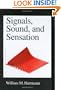 Signals, Sound, and Sensation (Modern Acoustics and Signal Processing)