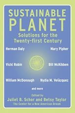 Sustainable Planet: Solutions for the Twenty-first Century