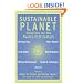 Sustainable Planet: Solutions for the Twenty-first Century