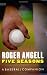 Five Seasons: A Baseball Companion