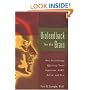Biofeedback for the Brain: How Neurotherapy Effectively Treats Depression, ADHD, Autism, and More