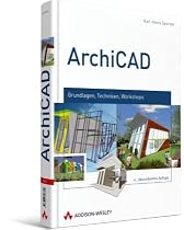 ArchiCAD: Grundlagen, Techniken, Workshops