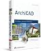 ArchiCAD: Grundlagen, Techniken, Workshops