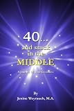 40... and Stuck in the Middle