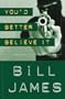 You'd Better Believe It (Vol. Book 1)  (Harpur & Iles Mysteries)