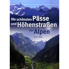 Die sch�nsten P�sse und H�henstra�en der Alpen