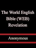 The World English Bible (WEB): Revelation