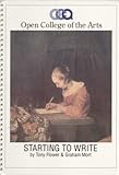 Starting to write : a course in creative writing