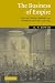 BUY - The Business of Empire by H. V. Bowen