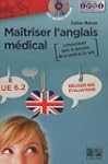 Maitriser l'anglais m�dical : Communi...