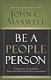 Be a People Person: Effective Leadership Through Effective Relationships