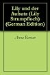 Lily und der Aufsatz (Lily Strumpfloch)
