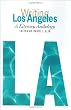 Writing Los Angeles: A Literary Anthology (Library of America)