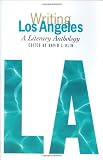 Writing Los Angeles: A Literary Anthology (Library of America)