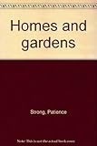 Homes and gardens